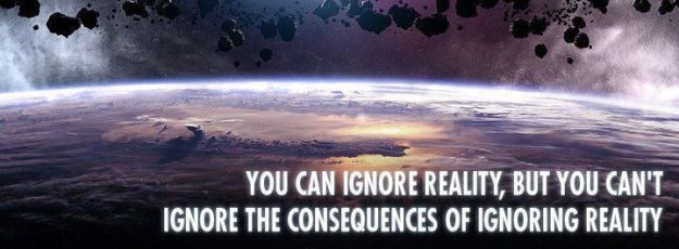 you-can-ignore-reality-but-you-cant-ignore-the-consequences-of-ignoring-reality